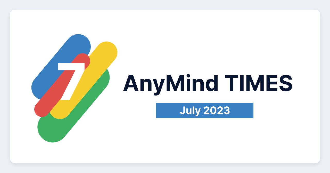 AnyMind TIMES [2023年7月]：EC業務の効率化を実現する「ワークフロー」など複数機能公開、テレビ東京「WBS」出演など