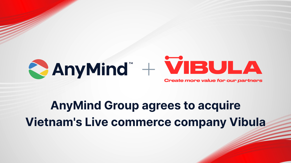 AnyMind Group agrees to acquire Vietnamese social and live commerce agency, Vibula
