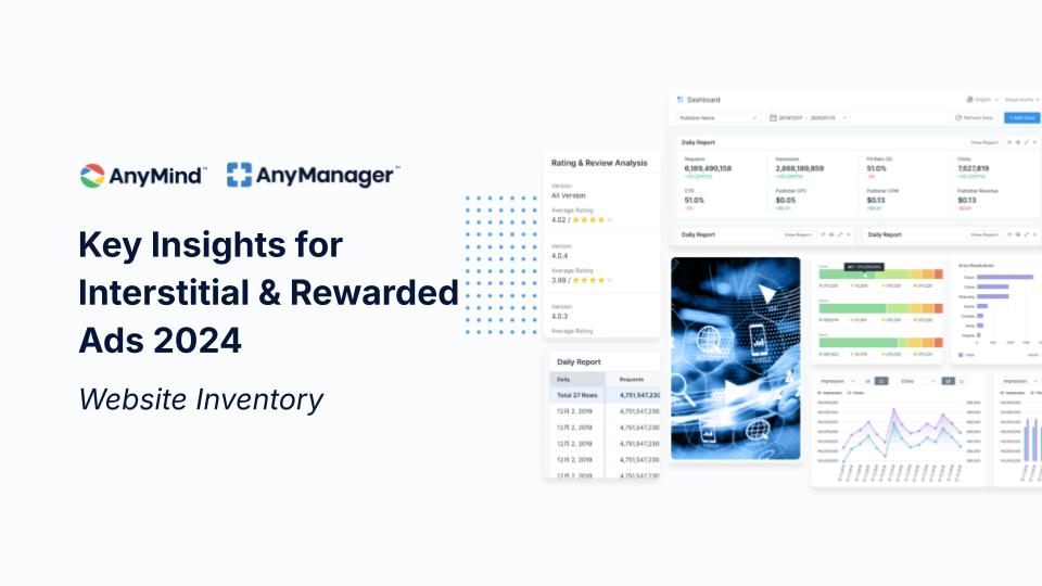 Download: Key Insights of Interstitial & Rewarded Ads 2024 (Website Inventory)
