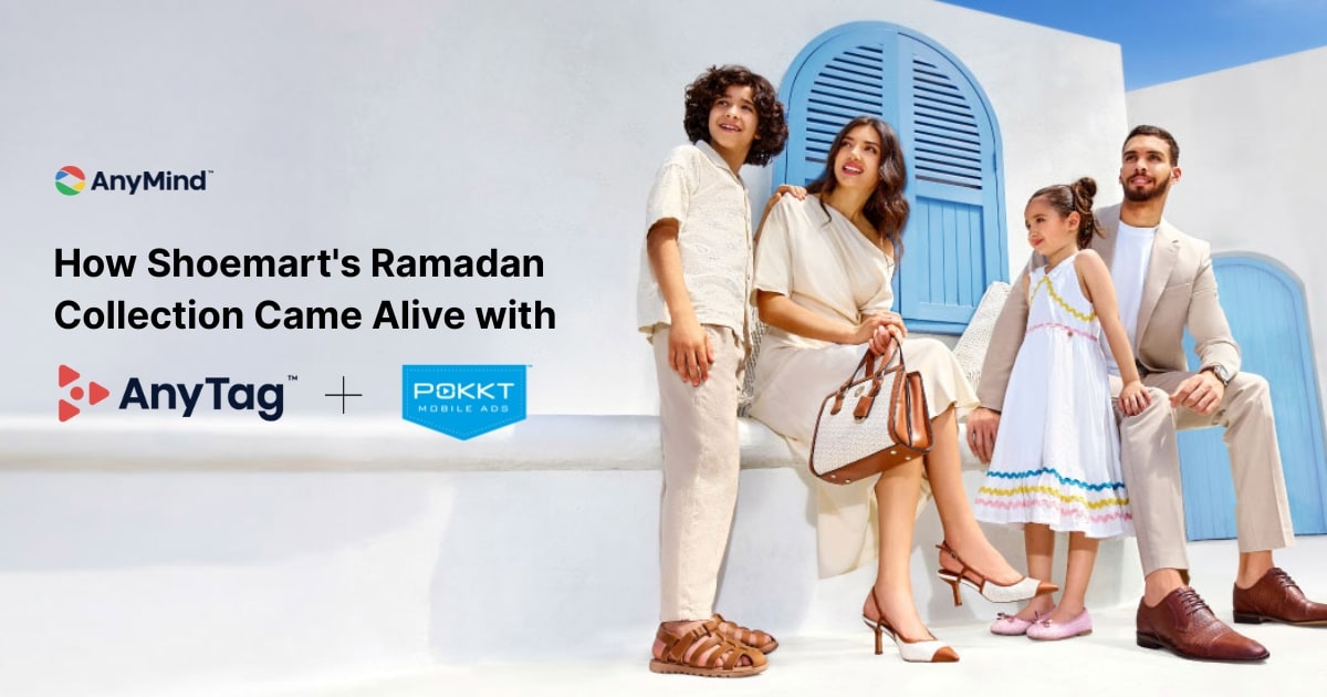 How Shoemart’s Ramadan Collection Came Alive with POKKT and AnyTag