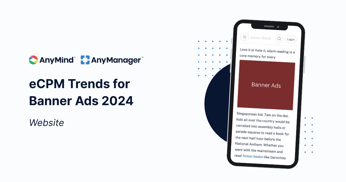อัปเดตล่าสุด! เทรนด์ eCPM ปี 2024 สำหรับโฆษณาแบนเนอร์