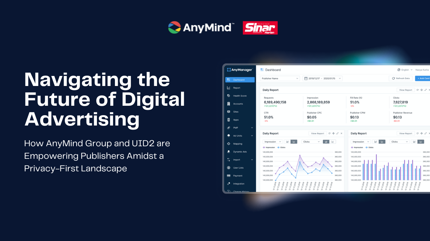 Navigating the Future of Digital Advertising: How AnyMind Group and UID2 are Empowering Publishers Amidst a Privacy-First Landscape