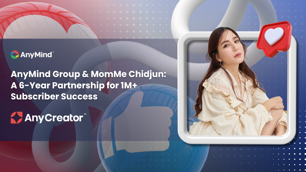 AnyMind Group ×タイの人気タイの人気俳優Ploy Chidjun氏のYouTubeチャンネル「MomMe Chidjun」。自社プラットフォームを活用した伴走支援で実現した、登録者数270万人超の成長ストーリー