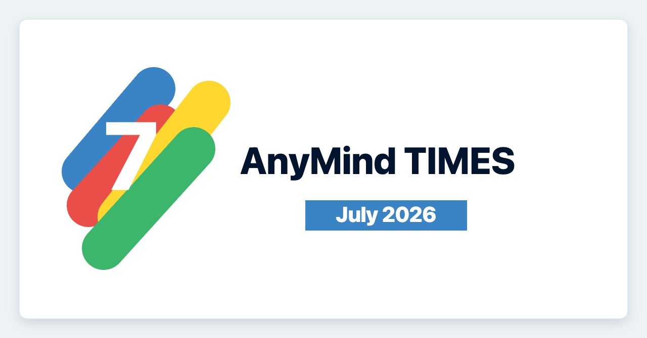 AnyMind TIMES [2026年7月]：AI実装とグローバルコマース・エンターテインメント支援を加速
