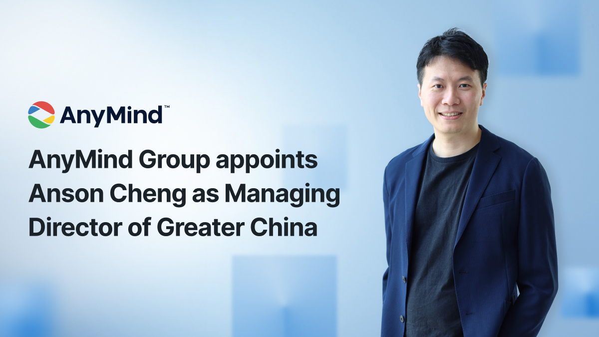 AnyMind Group appoints Anson Cheng as Managing Director of Greater China